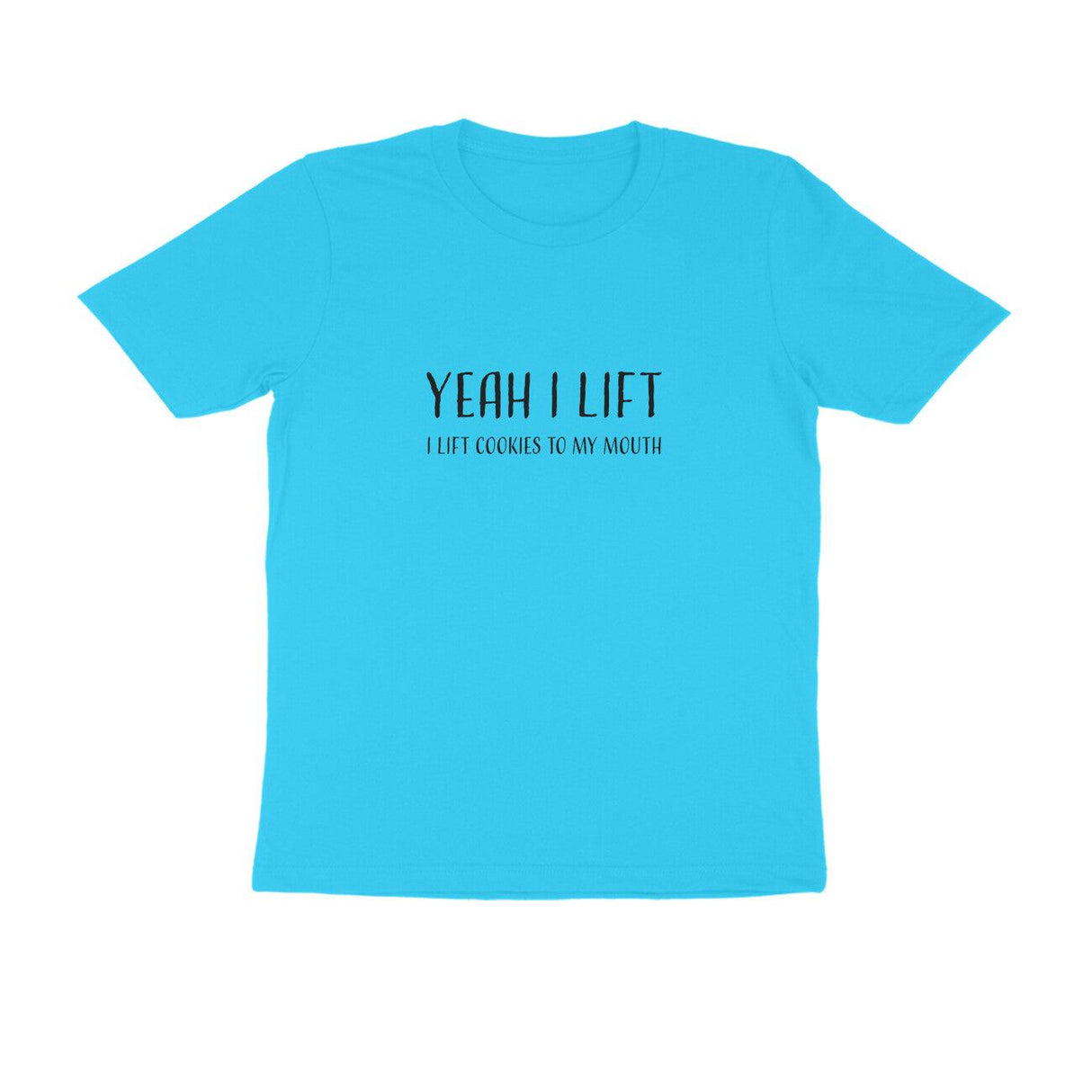 Yeah I Lift | KIBI SPORTS MERCHANDISE | HALF SLEEVE T-SHIRT - ROUND NECK - KIBI SPORTS