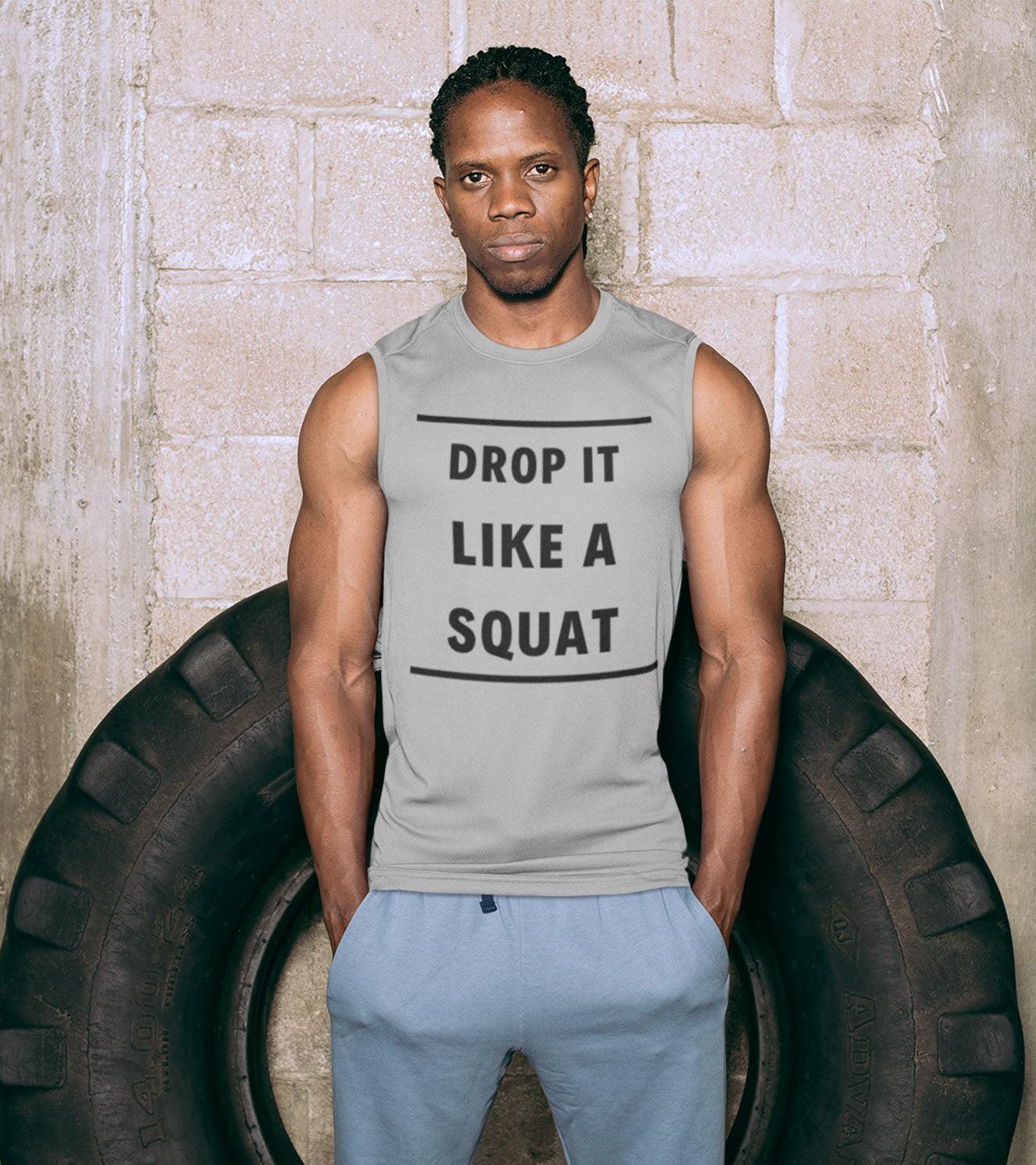 Men's "DROP IT LIKE A SQUAT" Tank Top