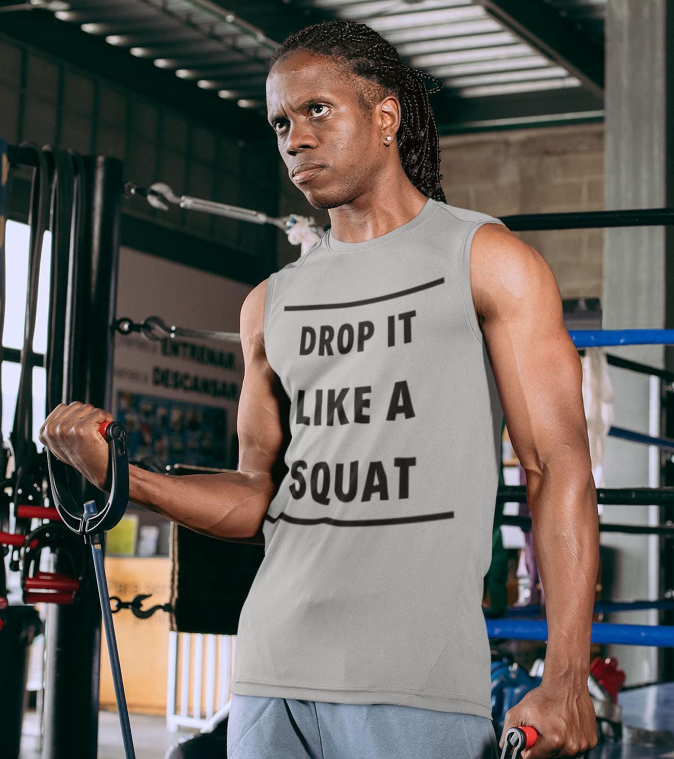 Men's "DROP IT LIKE A SQUAT" Tank Top