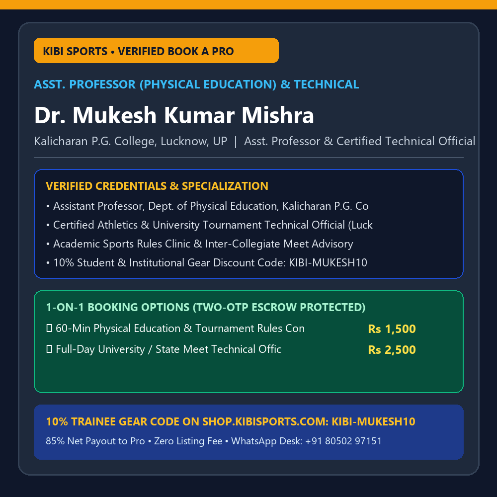 Book a Pro: Dr. Mukesh Kumar Mishra (Asst. Prof. Physical Education, Lucknow) — Technical Official & Academic Sports Advisor
