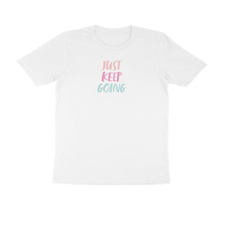 Just Keep Going | KIBI SPORTS MERCHANDISE | HALF SLEEVE T-SHIRT - ROUND NECK - KIBI SPORTS