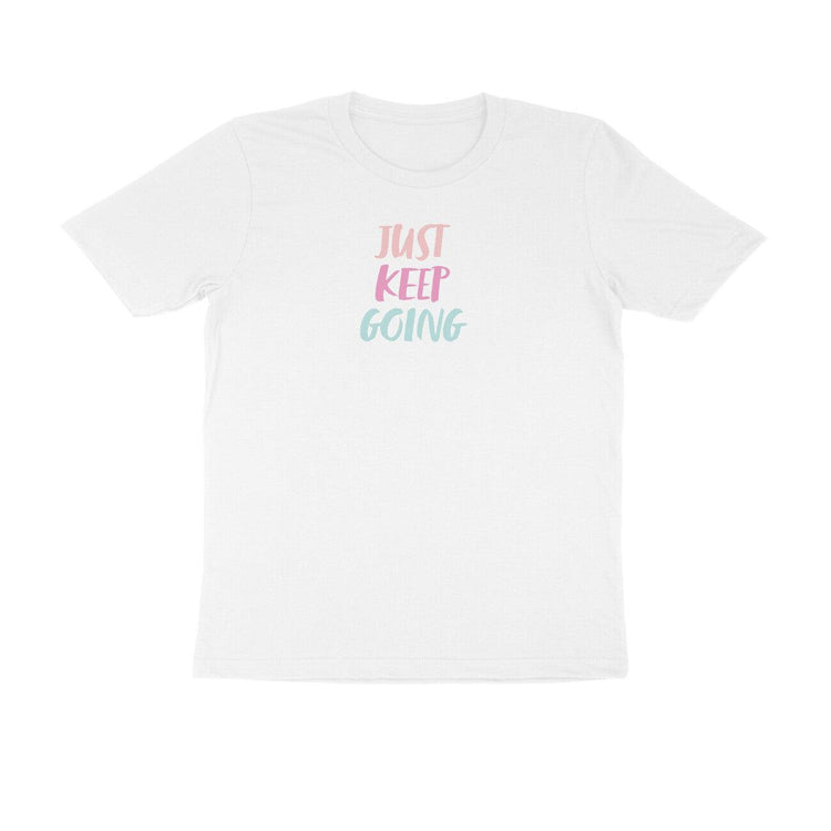 Just Keep Going | KIBI SPORTS MERCHANDISE | HALF SLEEVE T-SHIRT - ROUND NECK - KIBI SPORTS