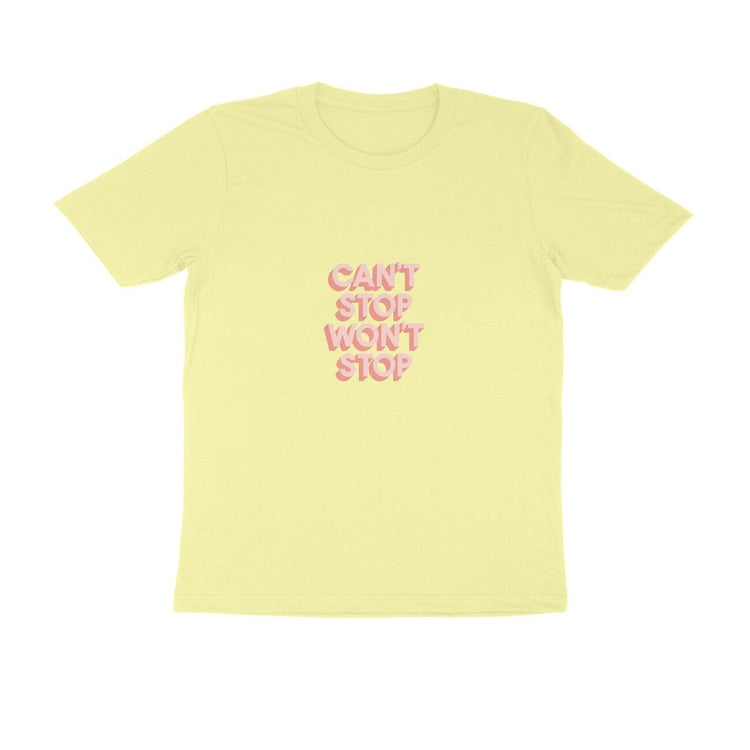 Cant Stop Wont Stop | KIBI SPORTS MERCHANDISE | HALF SLEEVE T-SHIRT - ROUND NECK - KIBI SPORTS