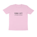 Yeah I Lift | KIBI SPORTS MERCHANDISE | HALF SLEEVE T-SHIRT - ROUND NECK - KIBI SPORTS